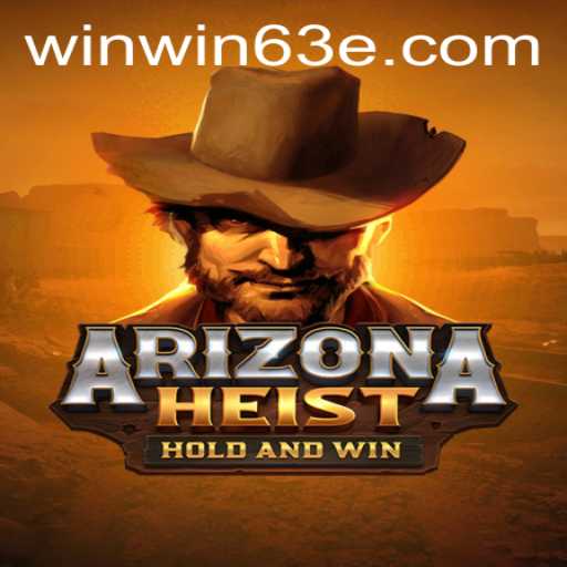 ArizonaHeist: Unleash the Ultimate Heist Adventure