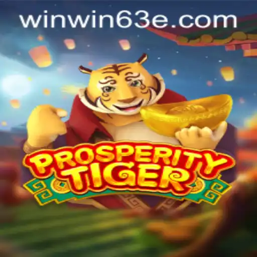 ProsperityTiger: Unleashing the Roar of Fortune with Win63E.COM